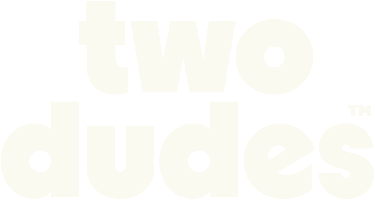 Two Dudes